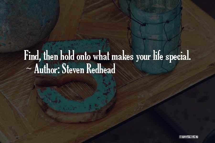 Hold Onto Quotes By Steven Redhead