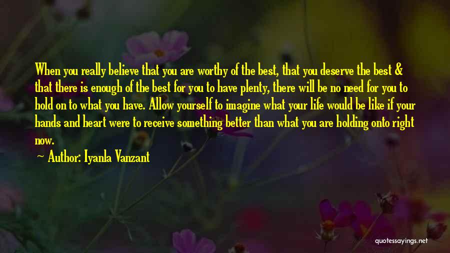 Hold Onto Something Quotes By Iyanla Vanzant
