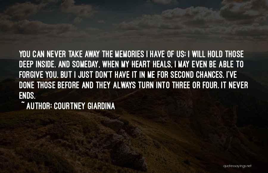 Hold Onto The Memories Quotes By Courtney Giardina