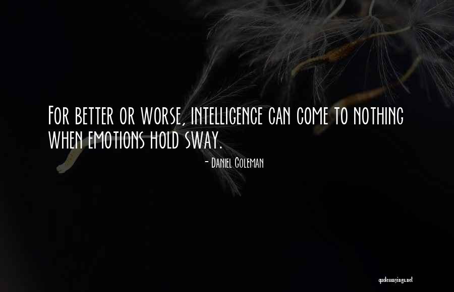 Hold Onto What You Got Quotes By Daniel Goleman Hold Onto What You Got Quotes By Daniel Goleman