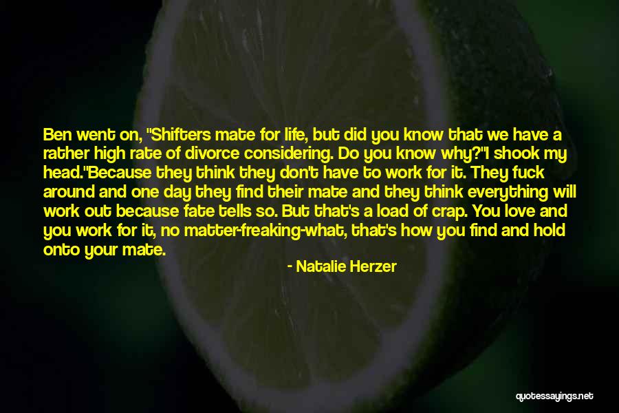 Hold Onto What You Love Quotes By Natalie Herzer