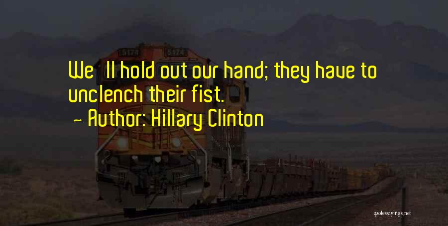 Hold Out Quotes By Hillary Clinton