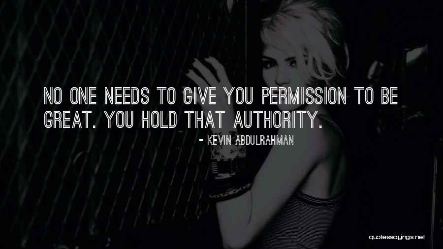 Hold Quotes Quotes By Kevin Abdulrahman Hold Quotes Quotes By Kevin Abdulrahman