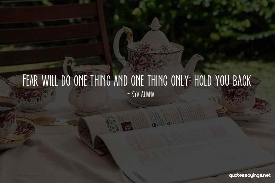 Hold Quotes Quotes By Kya Aliana Hold Quotes Quotes By Kya Aliana