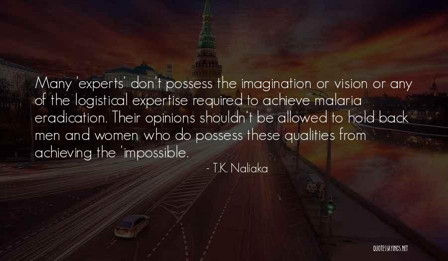 Hold Quotes Quotes By T.K. Naliaka Hold Quotes Quotes By T.K. Naliaka