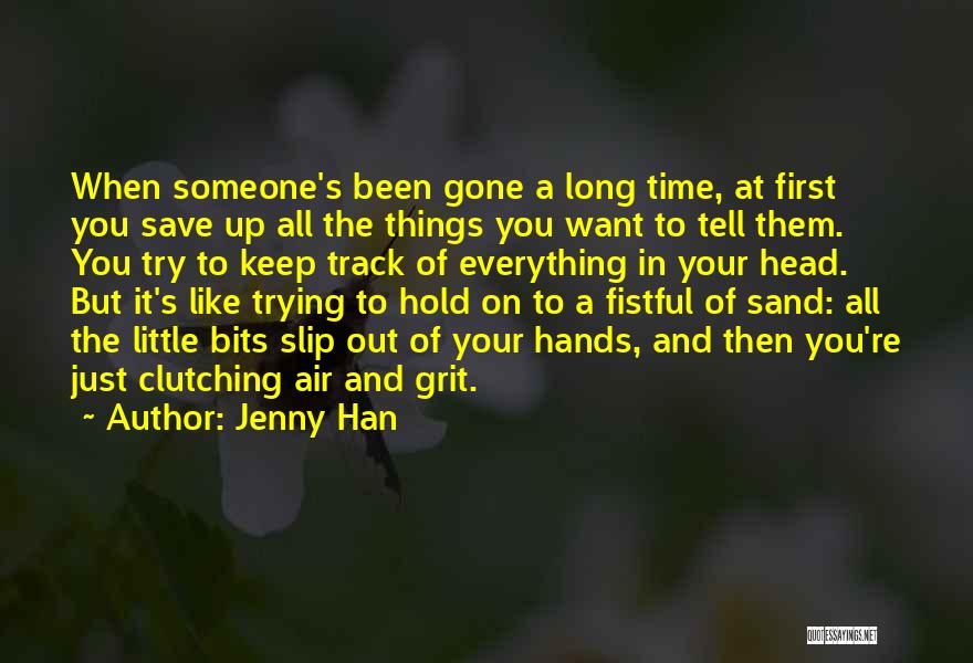 Hold Someone Up Quotes By Jenny Han