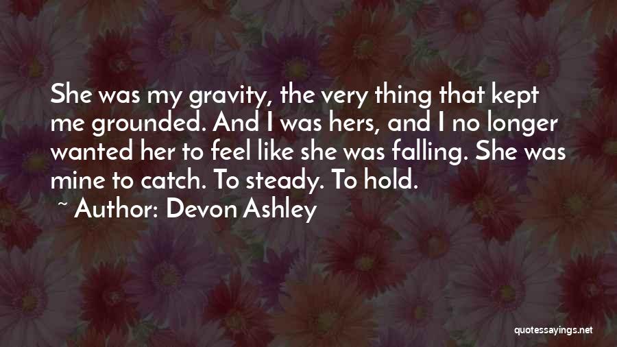 Hold Steady Quotes By Devon Ashley