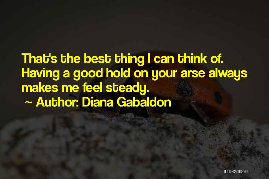 Hold Steady Quotes By Diana Gabaldon