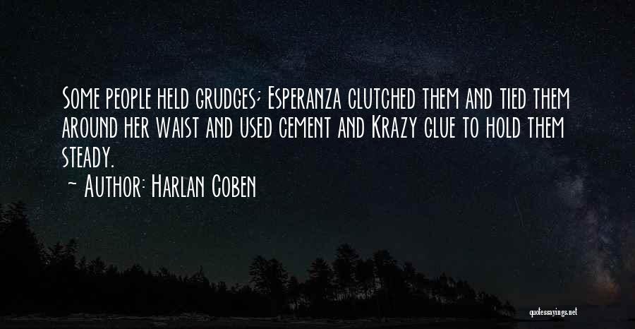 Hold Steady Quotes By Harlan Coben