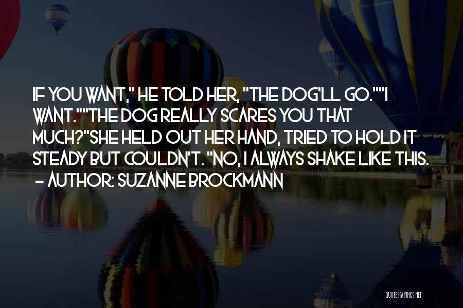 Hold Steady Quotes By Suzanne Brockmann