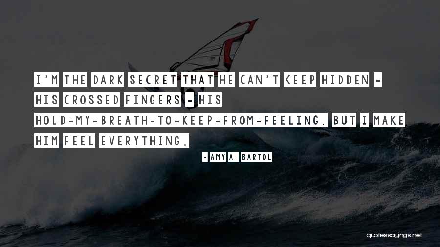Hold The Dark Quotes By Amy A. Bartol Hold The Dark Quotes By Amy A. Bartol