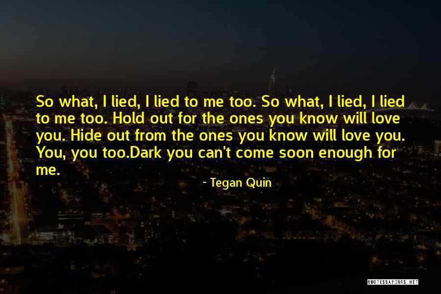 Hold The Dark Quotes By Tegan Quin Hold The Dark Quotes By Tegan Quin