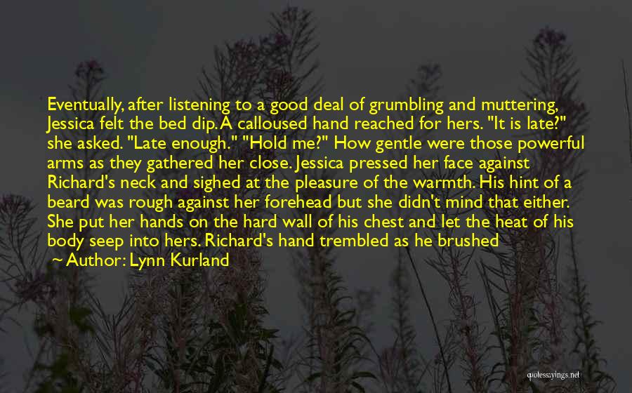 Hold The Hand Quotes By Lynn Kurland