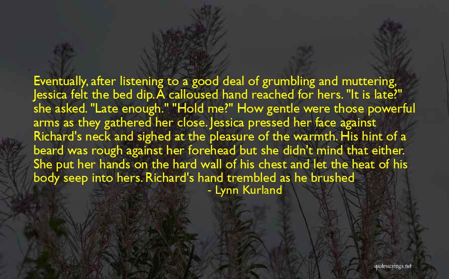 Hold The Hand Quotes By Lynn Kurland