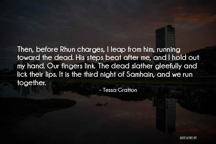 Hold The Hand Quotes By Tessa Gratton