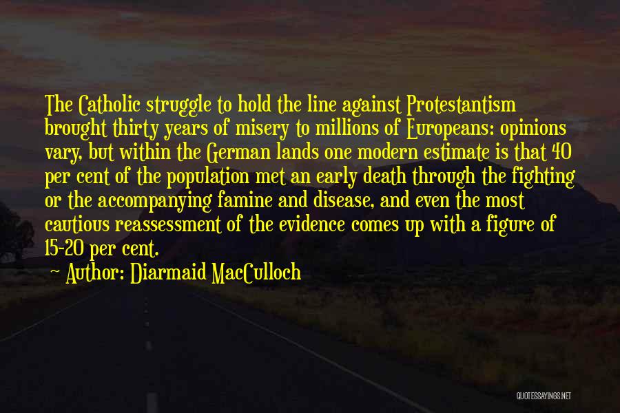 Hold The Line Quotes By Diarmaid MacCulloch
