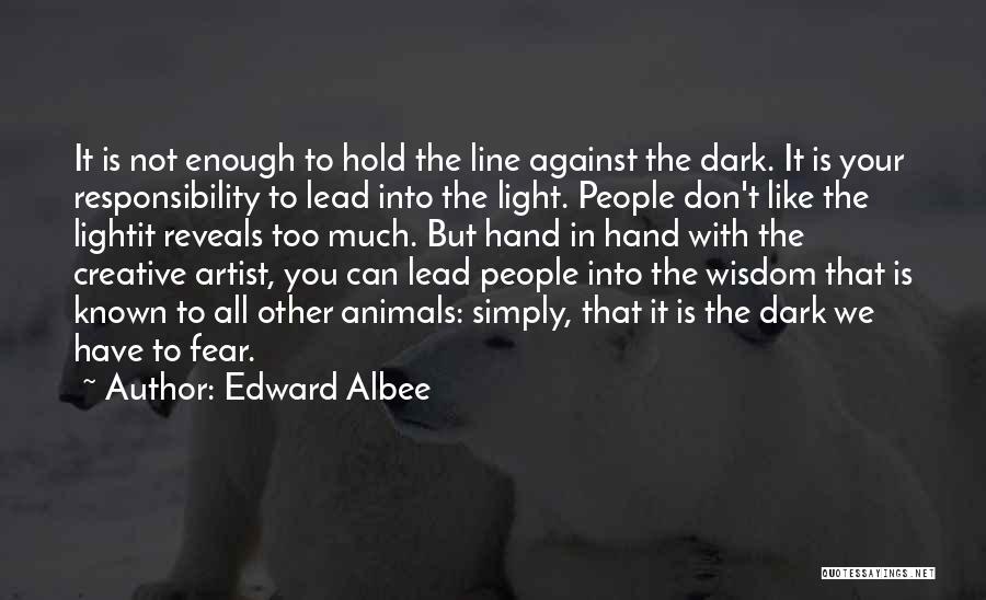 Hold The Line Quotes By Edward Albee