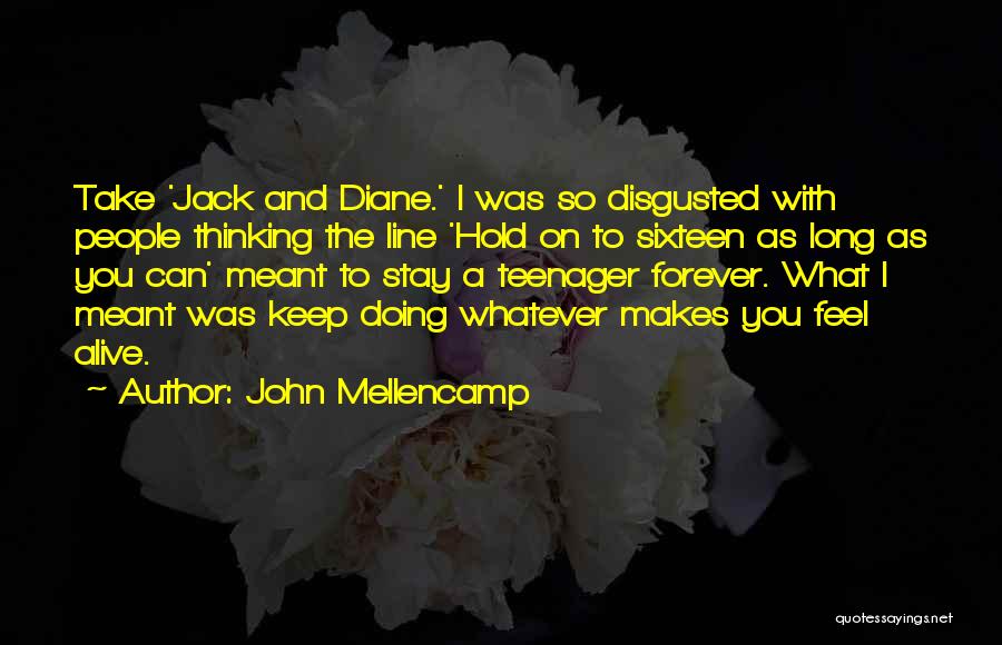 Hold The Line Quotes By John Mellencamp