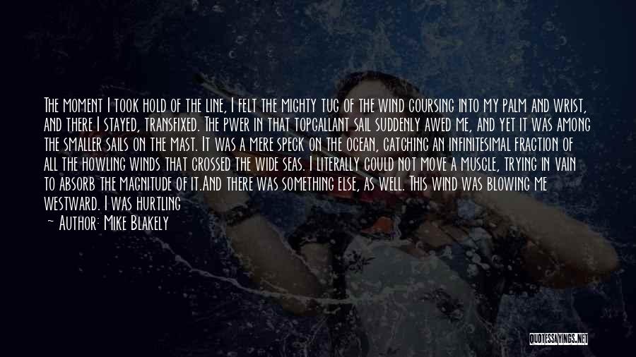 Hold The Line Quotes By Mike Blakely