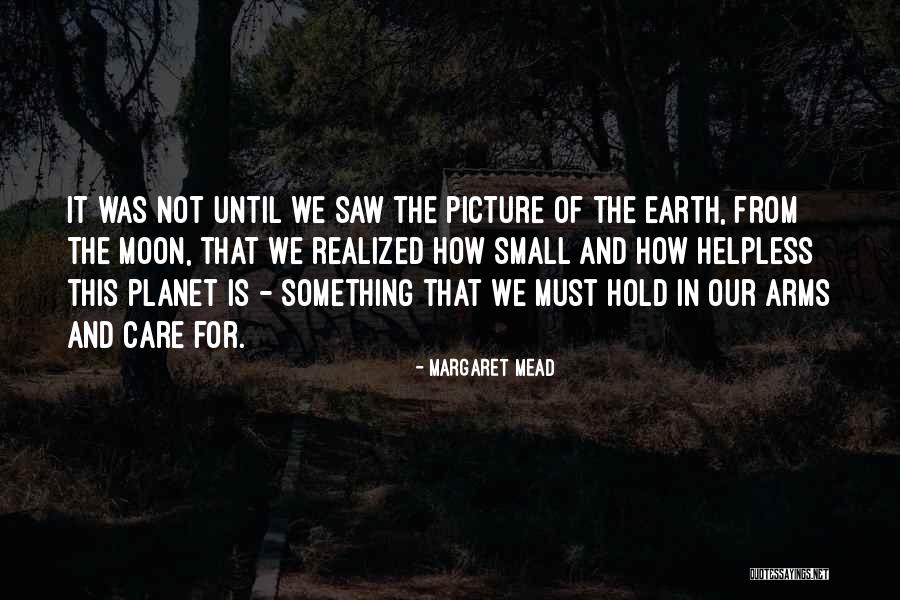 Hold The Moon Quotes By Margaret Mead Hold The Moon Quotes By Margaret Mead