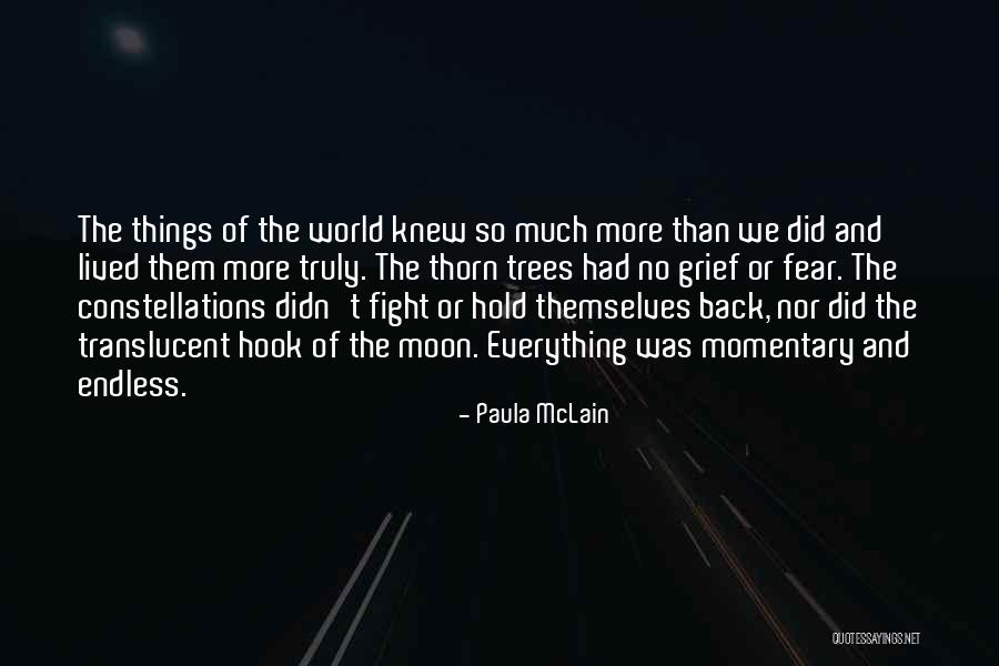Hold The Moon Quotes By Paula McLain Hold The Moon Quotes By Paula McLain