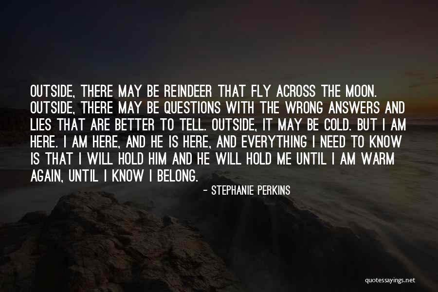 Hold The Moon Quotes By Stephanie Perkins Hold The Moon Quotes By Stephanie Perkins