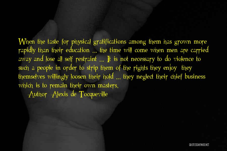 Hold The Time Quotes By Alexis De Tocqueville