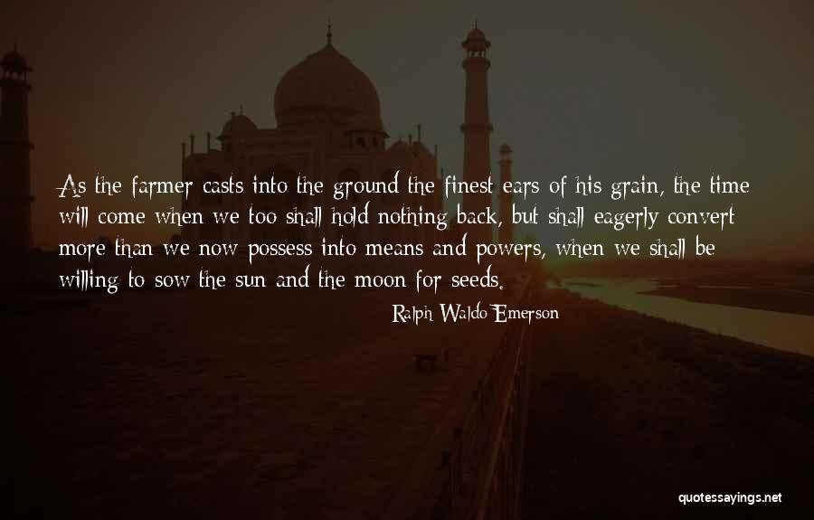 Hold The Time Quotes By Ralph Waldo Emerson Hold The Time Quotes By Ralph Waldo Emerson