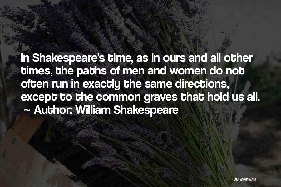 Hold The Time Quotes By William Shakespeare