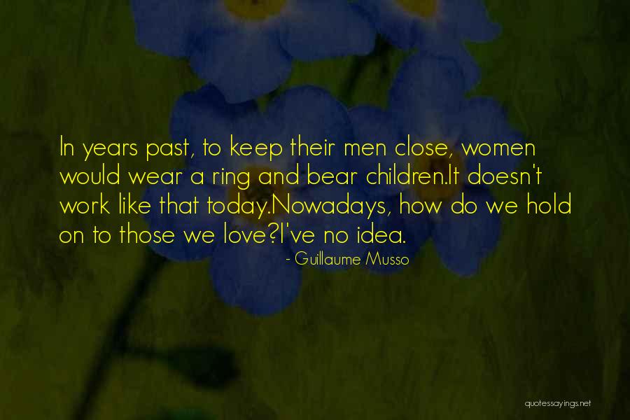 Hold Together Quotes By Guillaume Musso Hold Together Quotes By Guillaume Musso