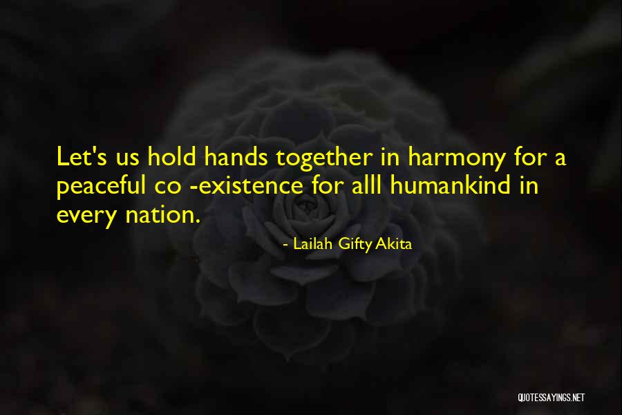 Hold Together Quotes By Lailah Gifty Akita Hold Together Quotes By Lailah Gifty Akita