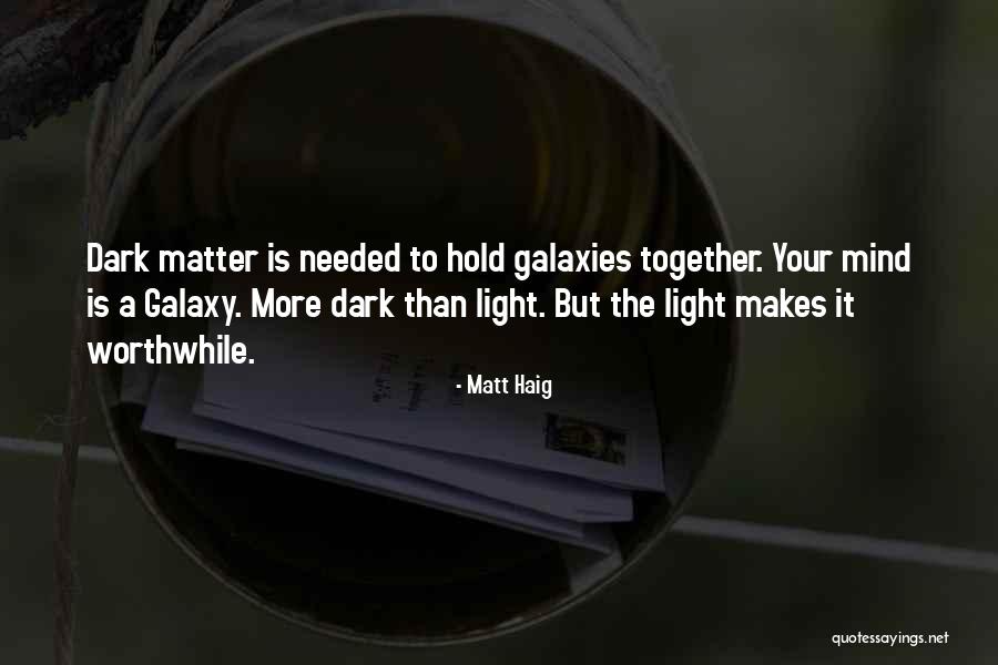 Hold Together Quotes By Matt Haig Hold Together Quotes By Matt Haig