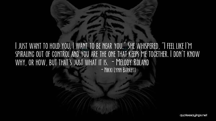 Hold Together Quotes By Nikki Lynn Barrett Hold Together Quotes By Nikki Lynn Barrett