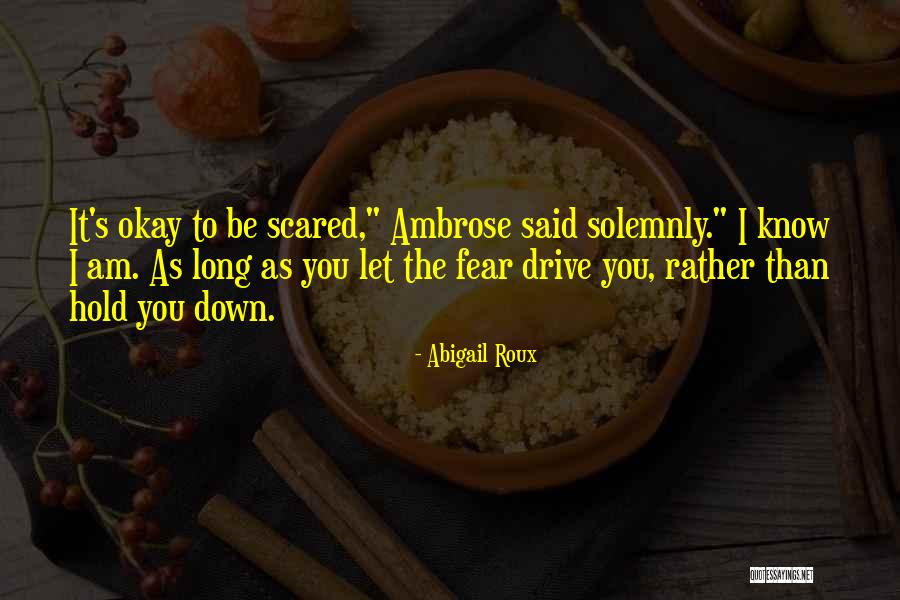 Hold You Down Quotes By Abigail Roux Hold You Down Quotes By Abigail Roux