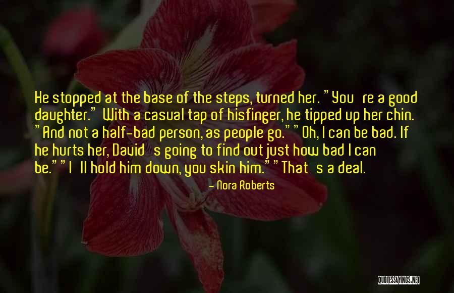 Hold You Down Quotes By Nora Roberts Hold You Down Quotes By Nora Roberts