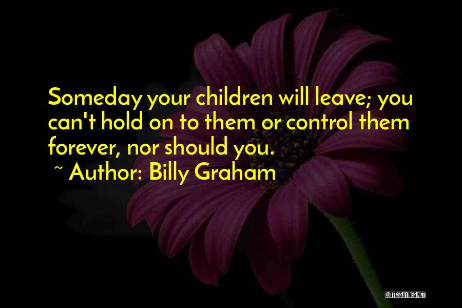 Hold You Forever Quotes By Billy Graham
