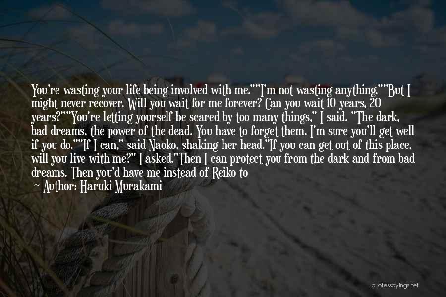 Hold You Forever Quotes By Haruki Murakami