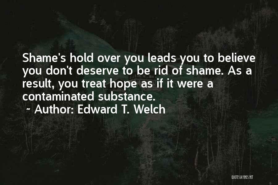 Hold You Quotes By Edward T. Welch