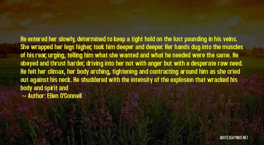 Hold You Tight Love Quotes By Ellen O'Connell