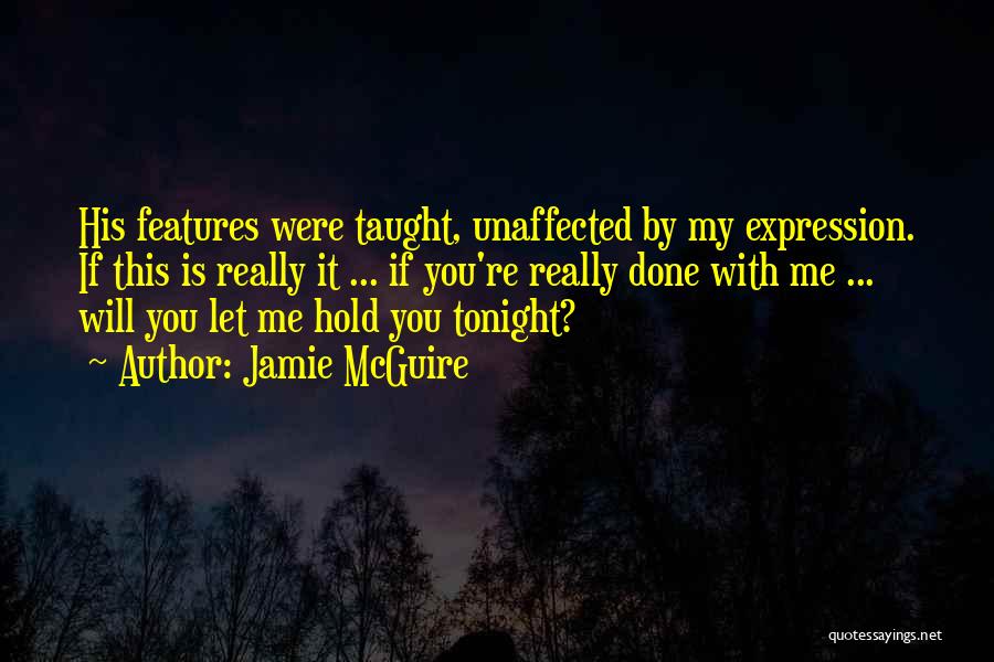 Hold You Tonight Quotes By Jamie McGuire