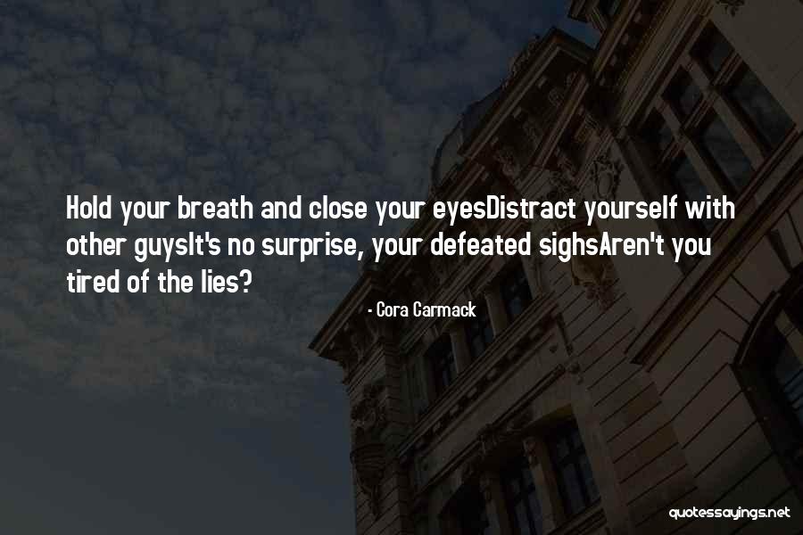 Hold Your Breath Quotes By Cora Carmack