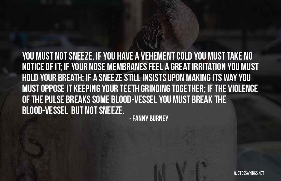 Hold Your Breath Quotes By Fanny Burney