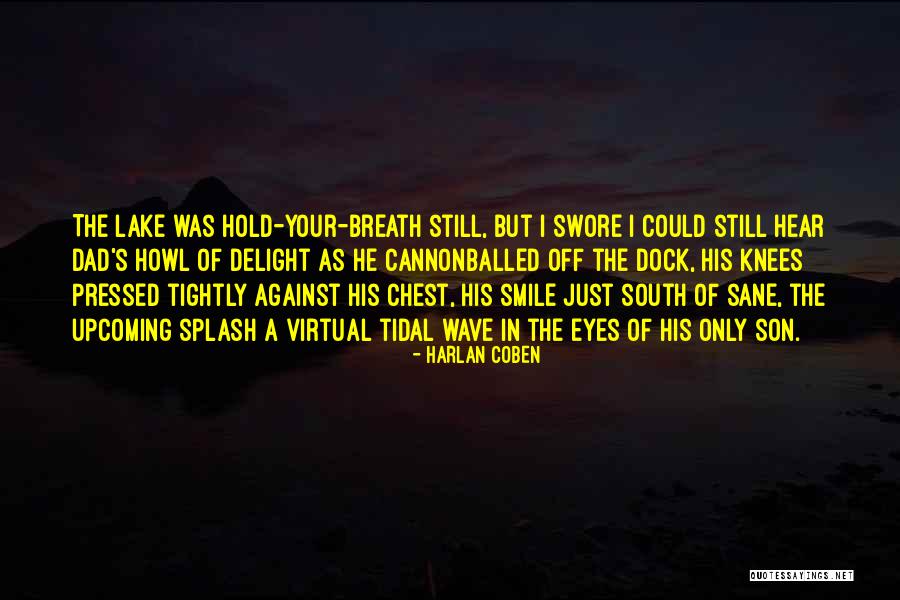 Hold Your Breath Quotes By Harlan Coben