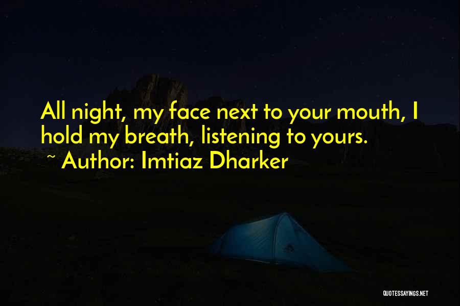 Hold Your Breath Quotes By Imtiaz Dharker