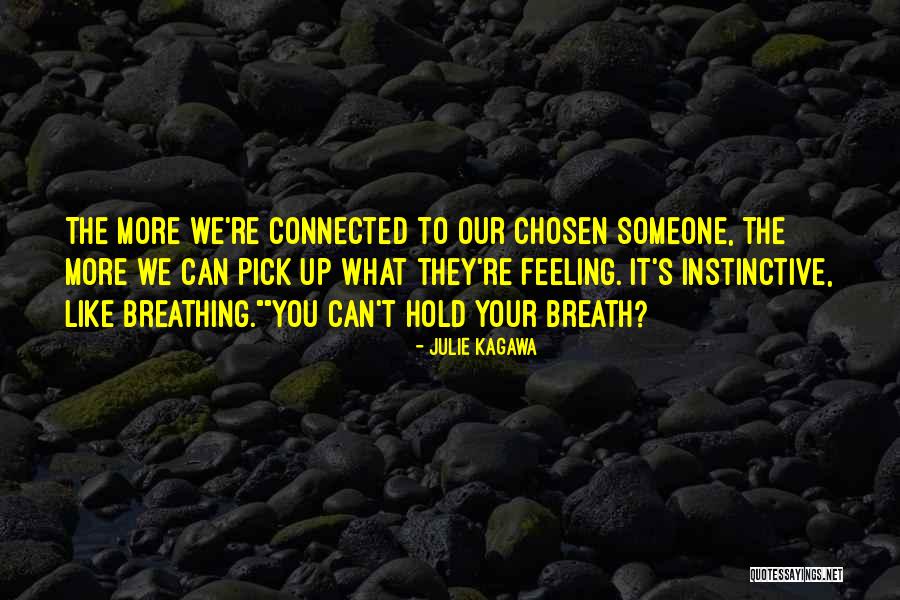 Hold Your Breath Quotes By Julie Kagawa