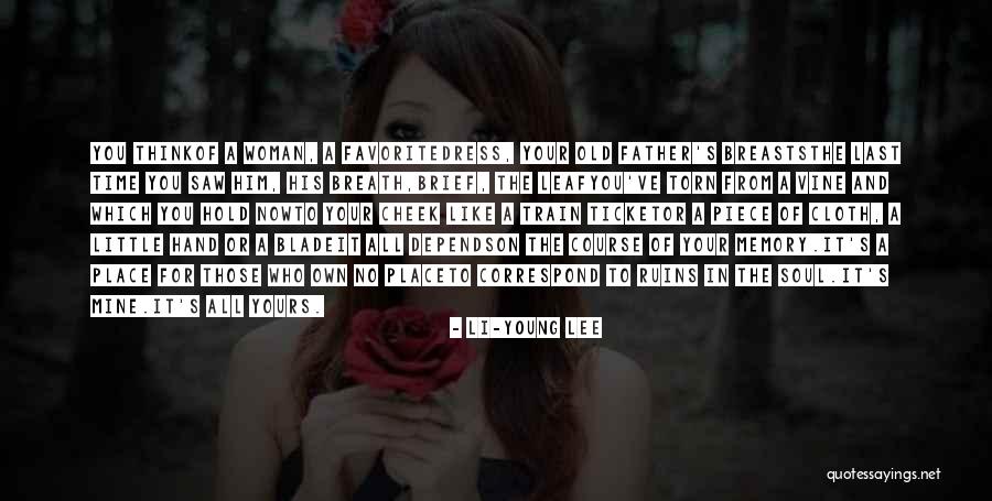 Hold Your Breath Quotes By Li-Young Lee