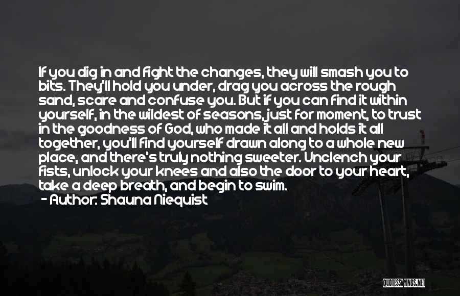 Hold Your Breath Quotes By Shauna Niequist