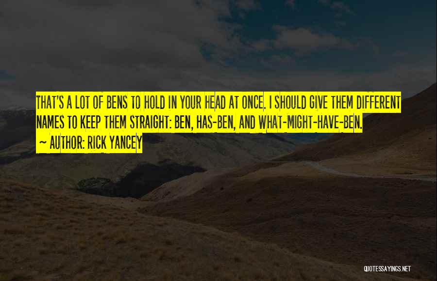 Hold Your Head Quotes By Rick Yancey