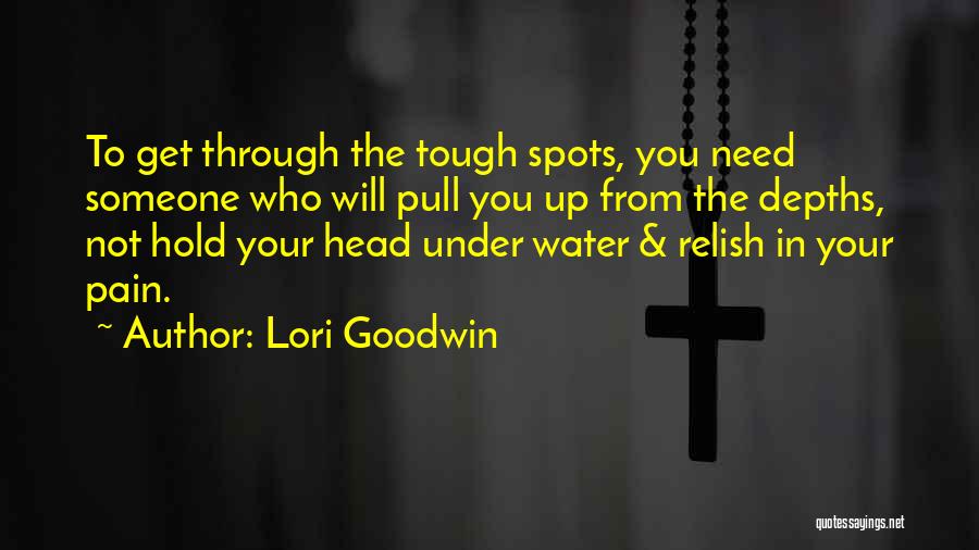 Hold Your Head Up Quotes By Lori Goodwin