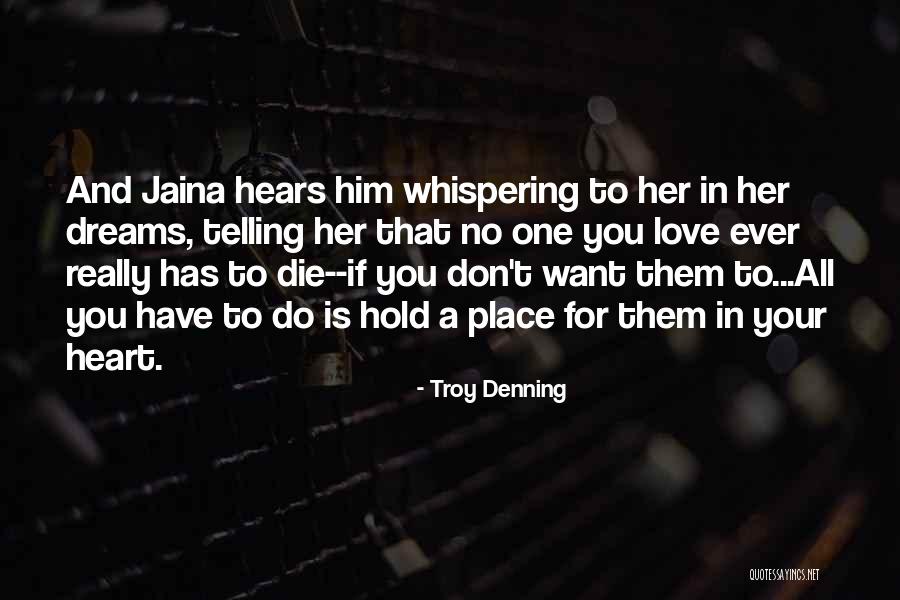 Hold Your Heart Quotes By Troy Denning Hold Your Heart Quotes By Troy Denning